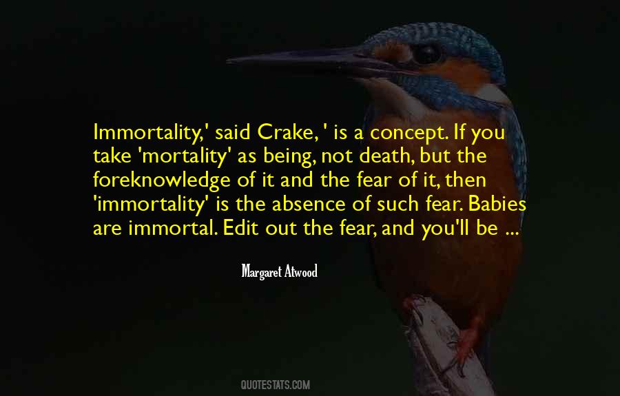 You Are Immortal Quotes #1739956
