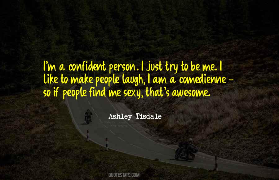 I Like To Laugh Quotes #278230