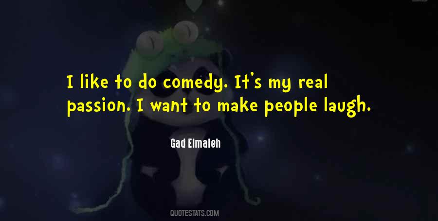 I Like To Laugh Quotes #392422