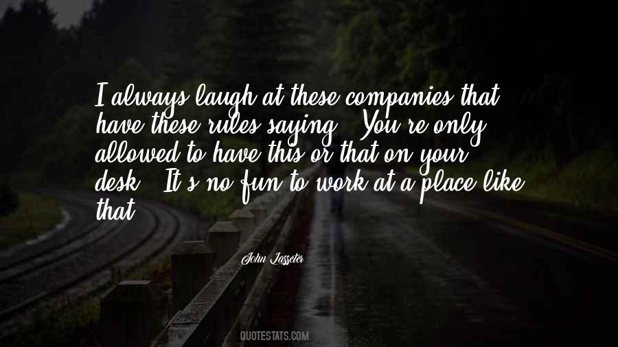I Like To Laugh Quotes #402761