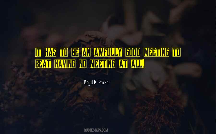 No Meeting Quotes #1830966