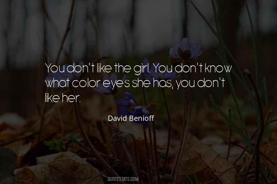 Girl Don't Like You Quotes #295056