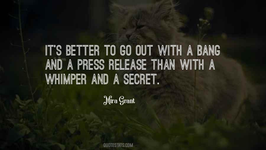 Go Out With A Bang Quotes #1336252