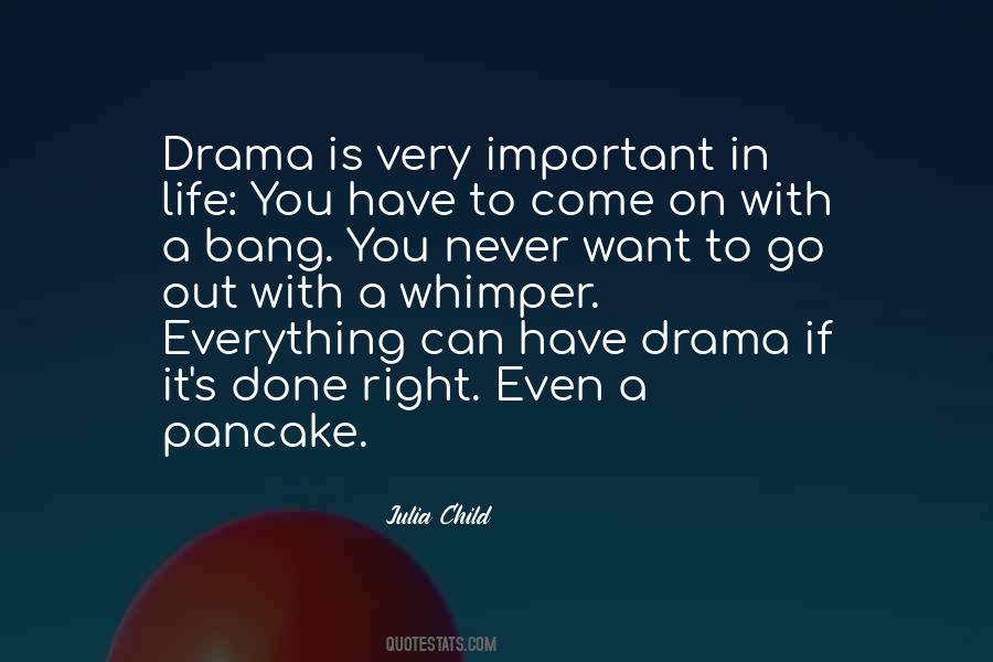 Go Out With A Bang Quotes #1591202