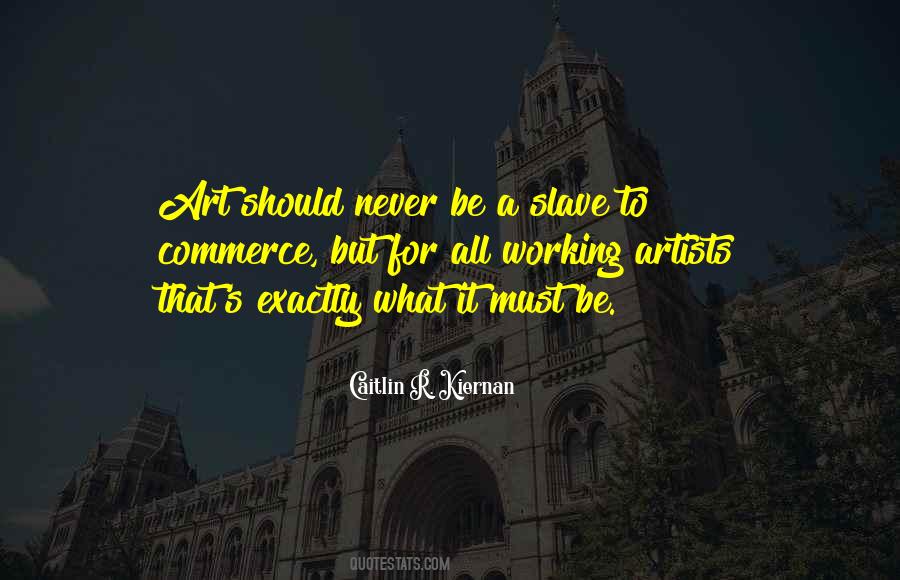 Never Be A Slave Quotes #1188982