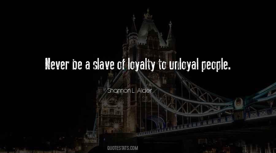 Never Be A Slave Quotes #1771565