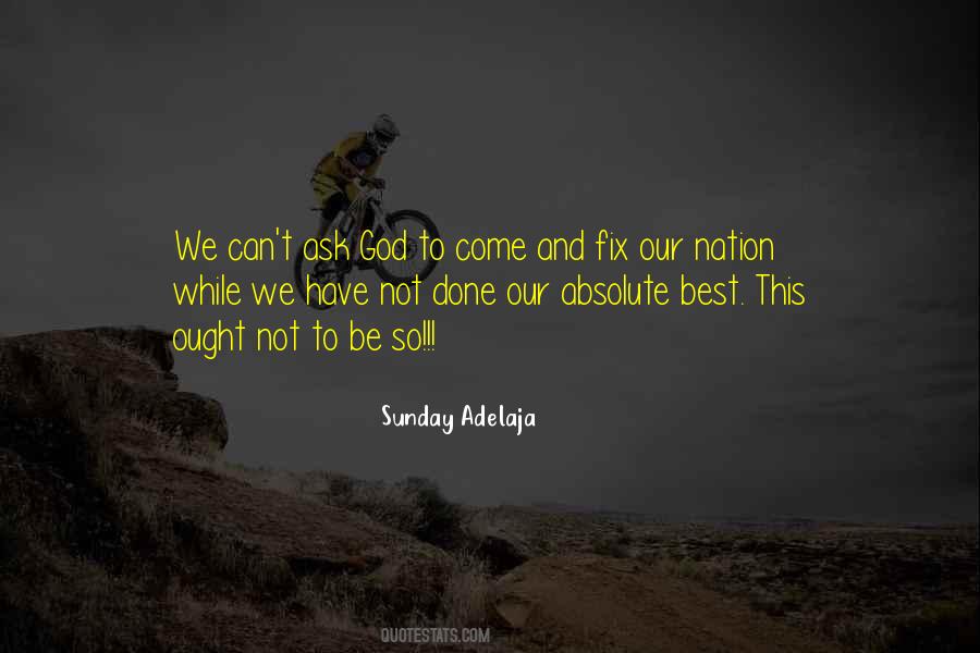 We Have Done Our Best Quotes #604111