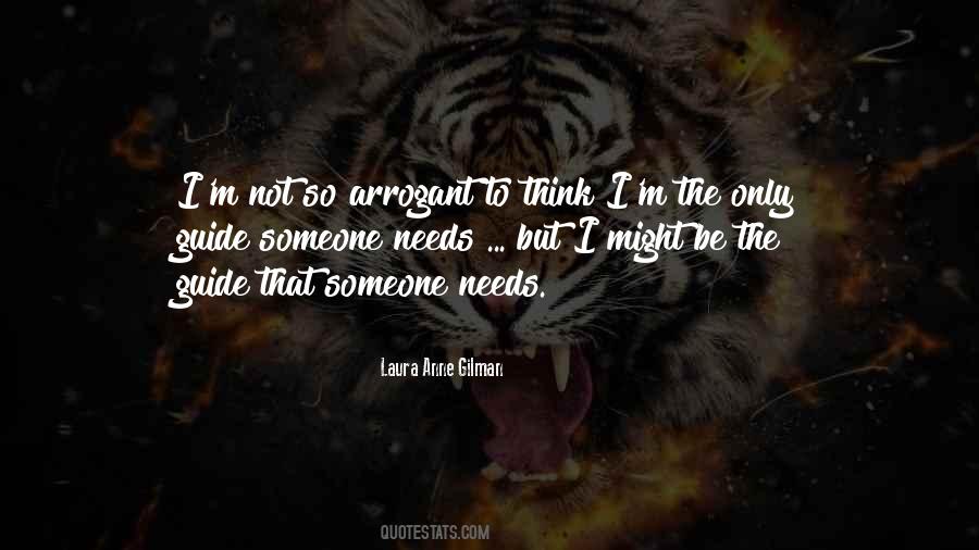 I M Not Arrogant Quotes #619798