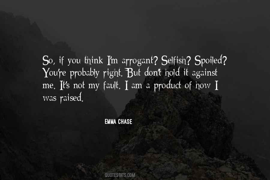 I M Not Arrogant Quotes #631164