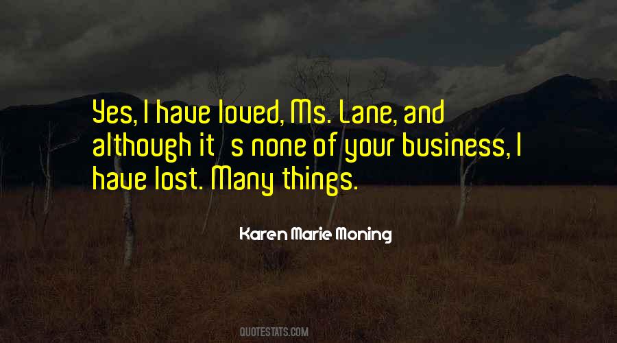 I Have Loved And I Have Lost Quotes #965385