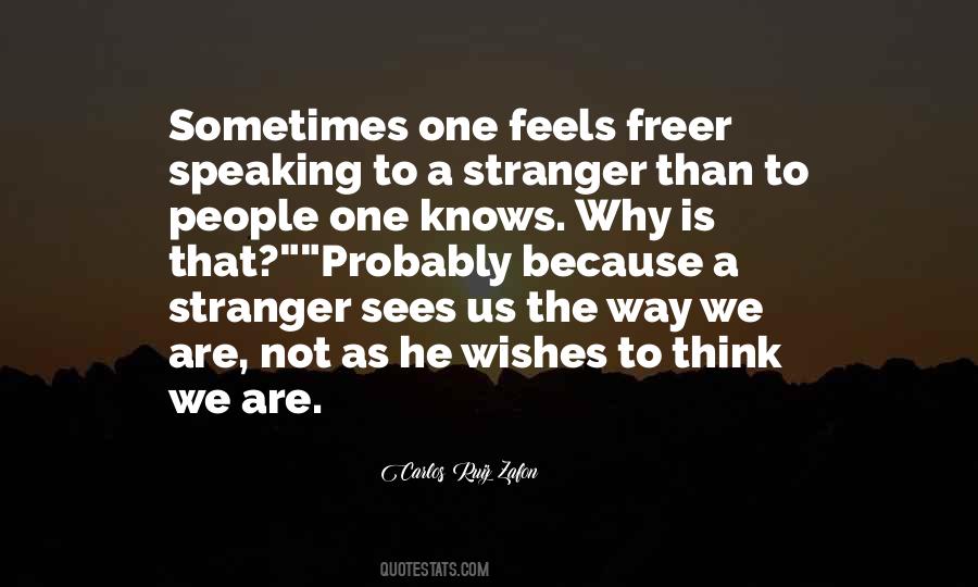 We Are Stranger Quotes #1469967