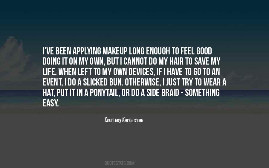 I Have To Go Quotes #1143068
