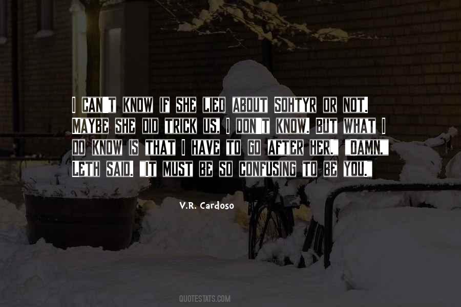 I Have To Go Quotes #1242918