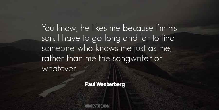 I Have To Go Quotes #1282544