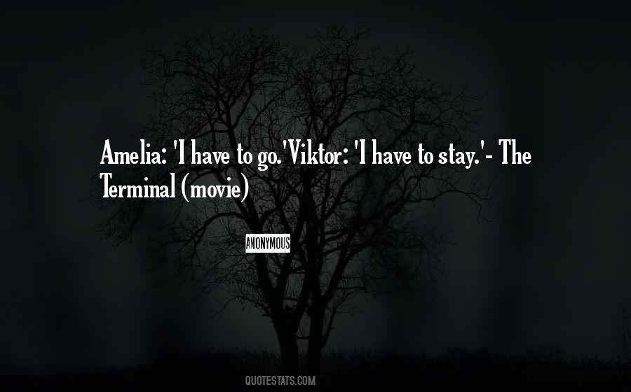 I Have To Go Quotes #1356026