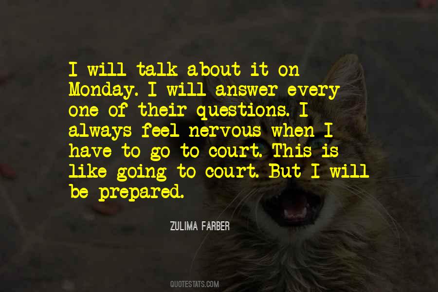 I Have To Go Quotes #1364839