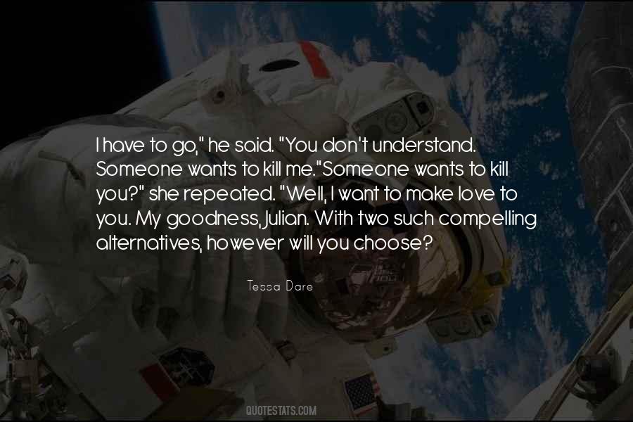 I Have To Go Quotes #1387134