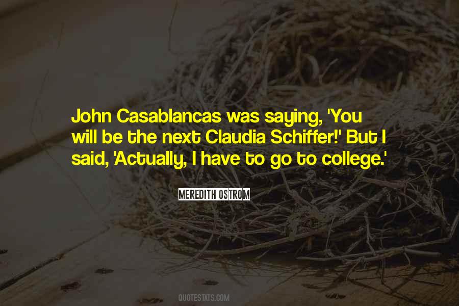 I Have To Go Quotes #1428471