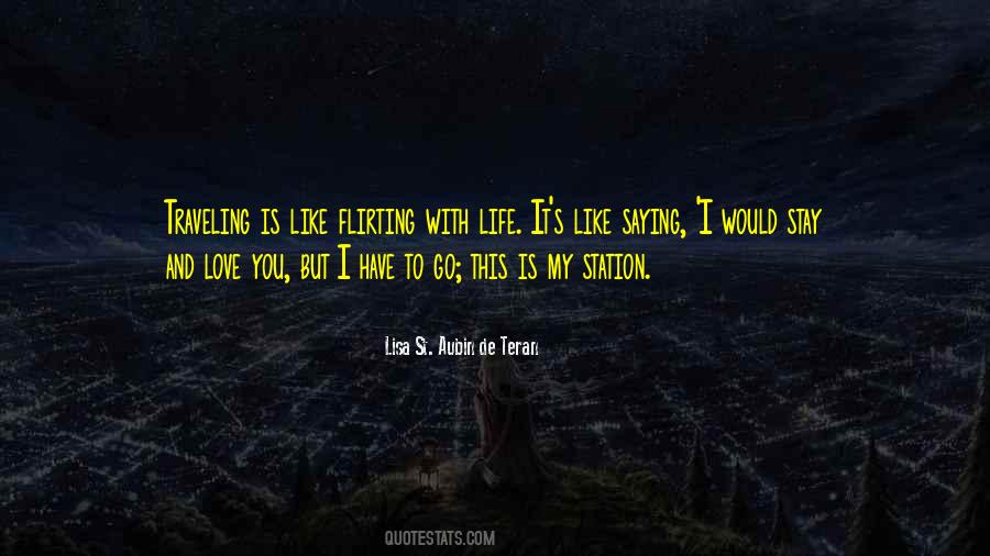 I Have To Go Quotes #1456509