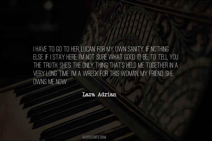 I Have To Go Quotes #1517510