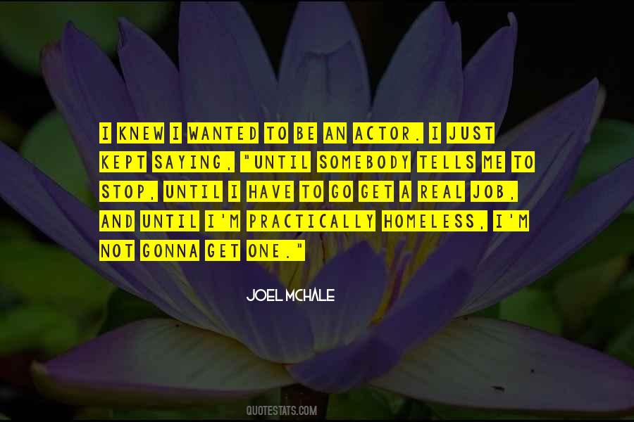 I Have To Go Quotes #1665395