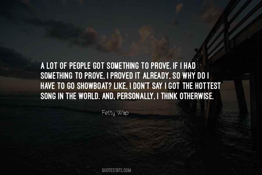I Have To Go Quotes #1726530