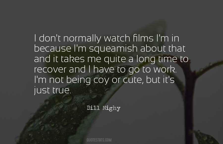 I Have To Go Quotes #1742170