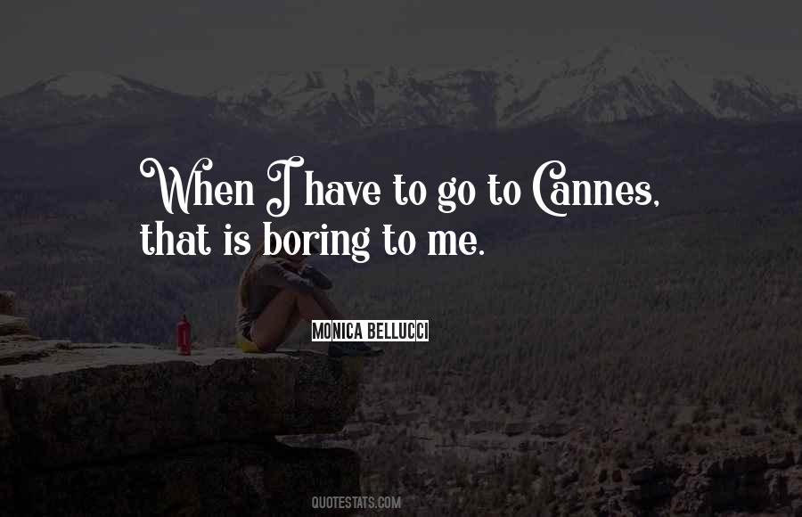 I Have To Go Quotes #1744936