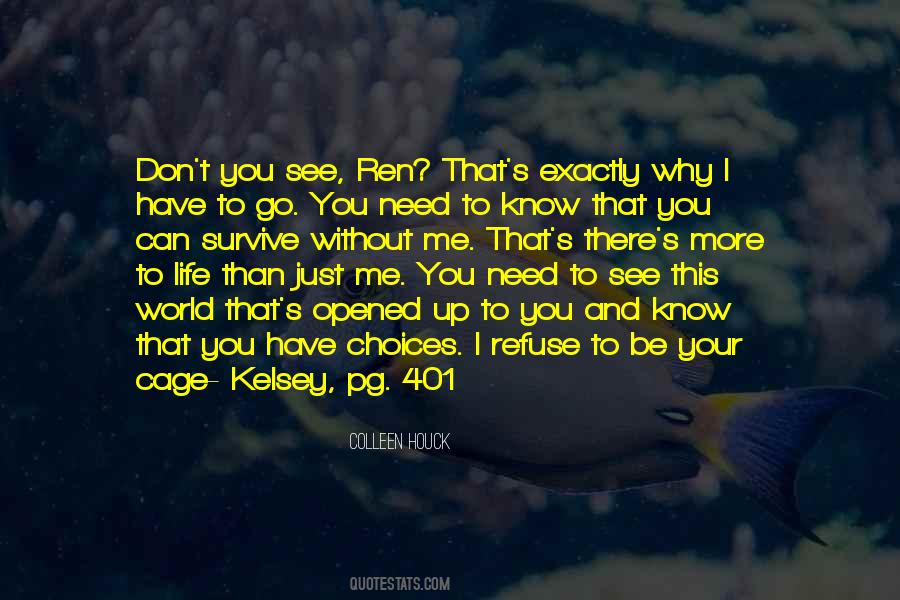 I Have To Go Quotes #941821