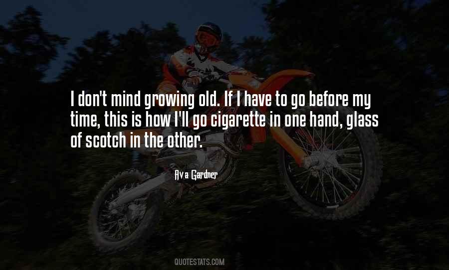 I Have To Go Quotes #991538