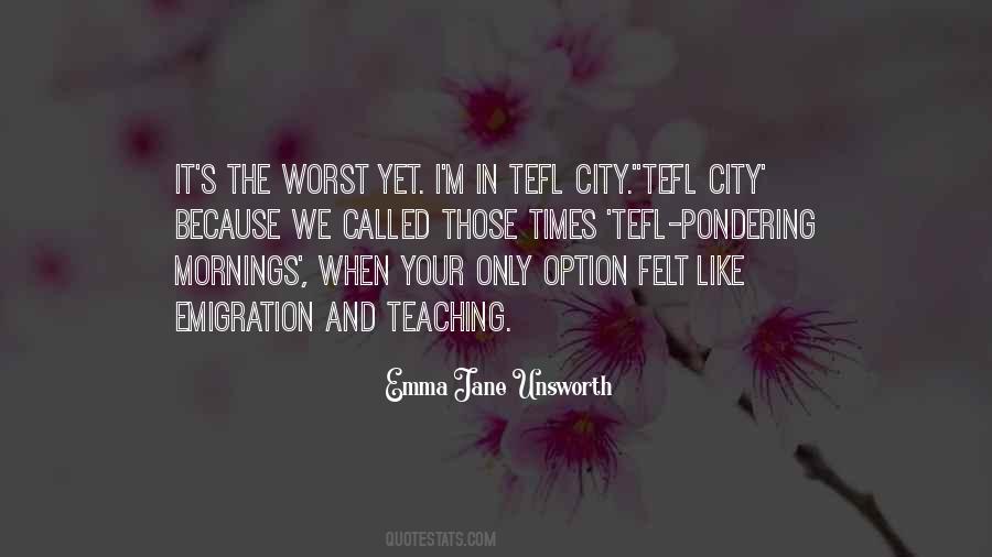 Mornings Like This Quotes #1194541