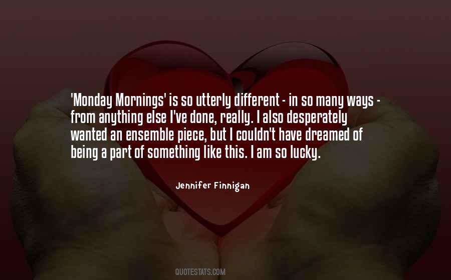 Mornings Like This Quotes #1228159