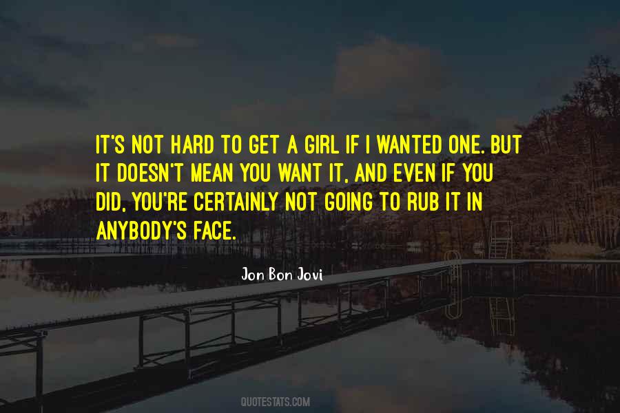 Girl I Want You Quotes #24656