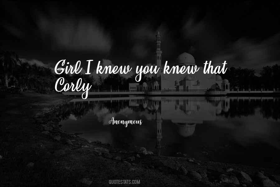 Girl If You Only Knew Quotes #118039