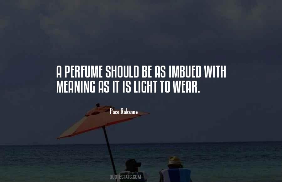 Wear Perfume Quotes #1081715
