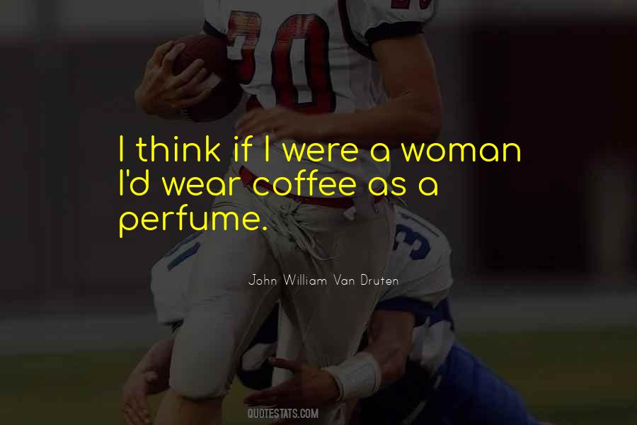 Wear Perfume Quotes #1538272