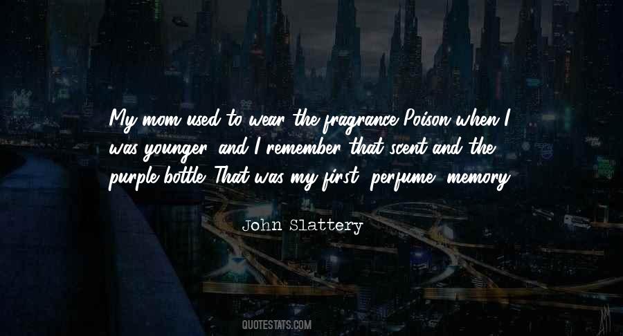 Wear Perfume Quotes #1830271