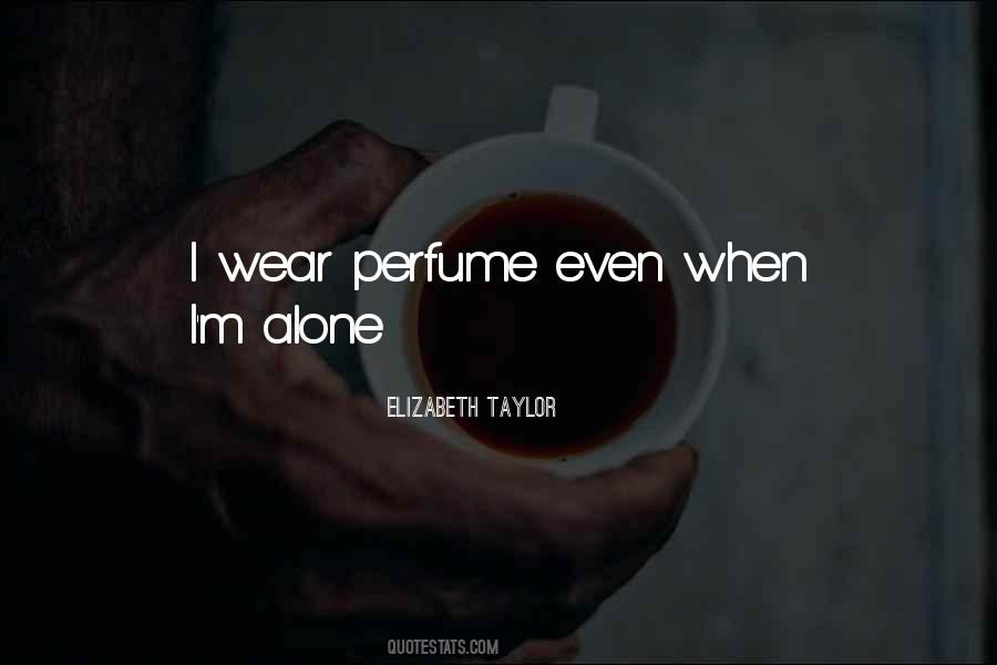 Wear Perfume Quotes #706235