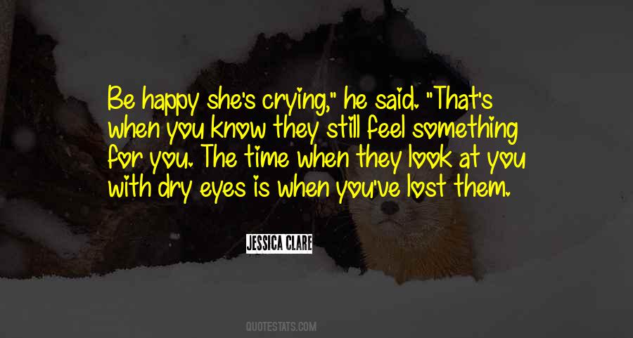 Quotes About Still Crying #159893
