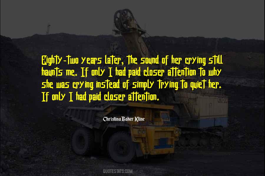 Quotes About Still Crying #1741229