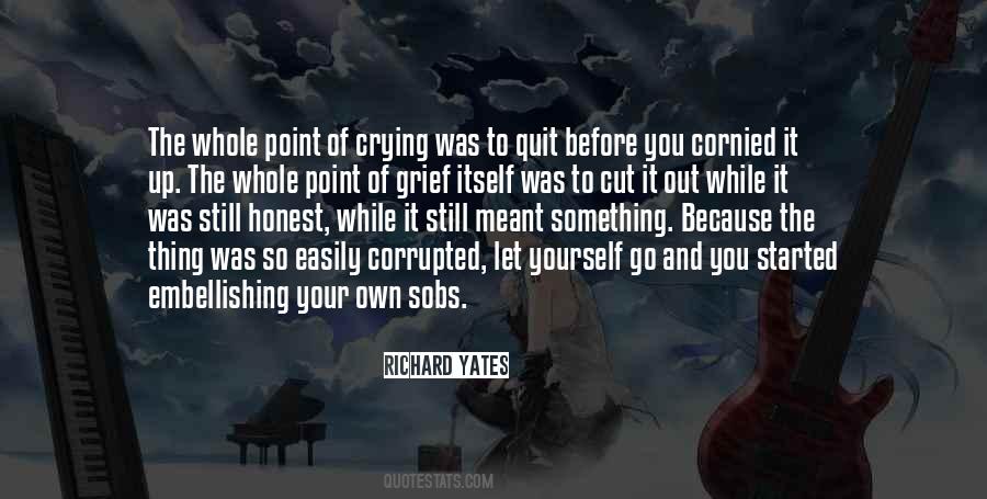 Quotes About Still Crying #585034