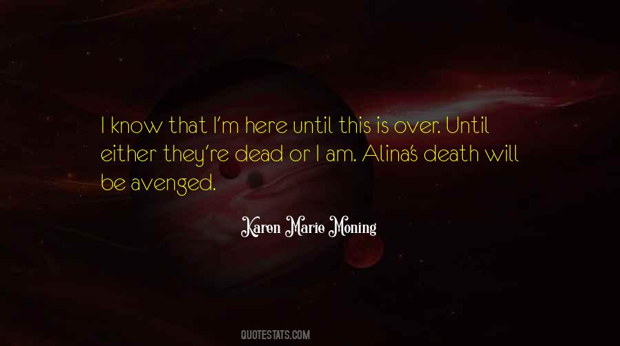 I M Over Here Quotes #1209203