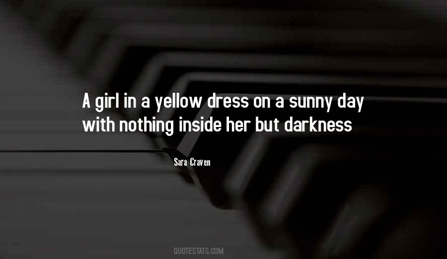 Girl In Yellow Quotes #1018608