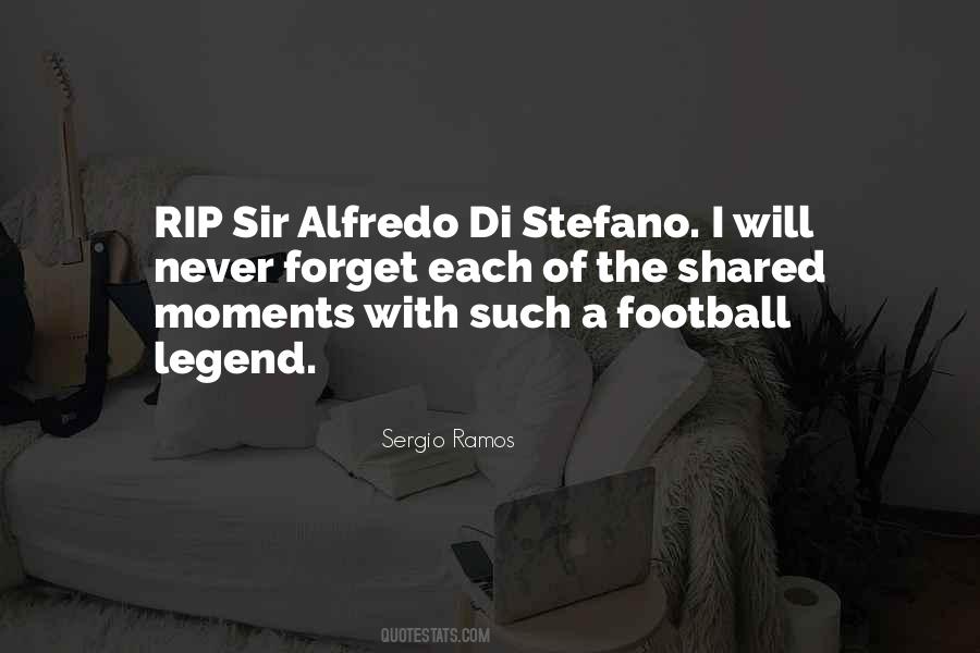 Football Legend Quotes #1090412 Football Legend Quotes #1090412