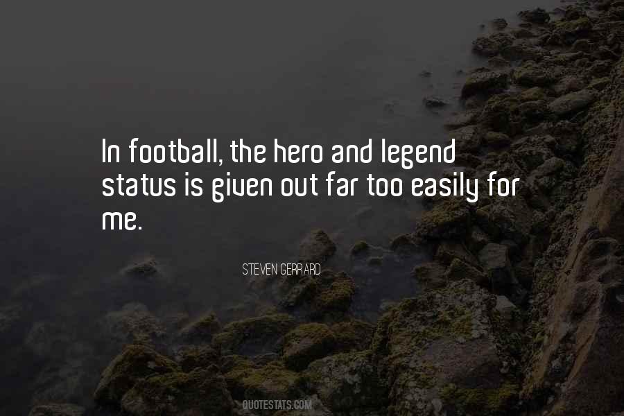 Football Legend Quotes #204518 Football Legend Quotes #204518