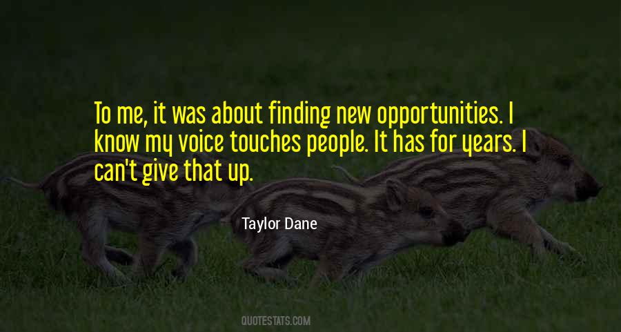 Quotes About Finding New Opportunities #1040688