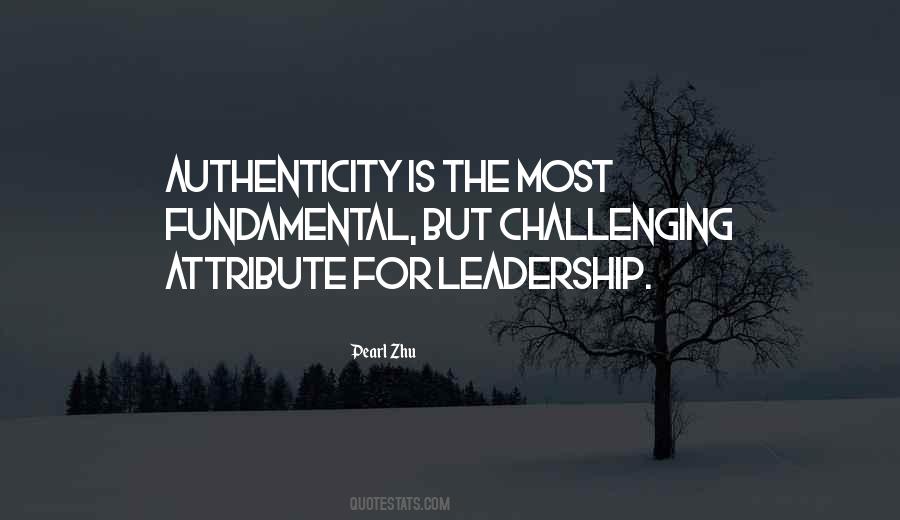 Authenticity Leadership Quotes #671154