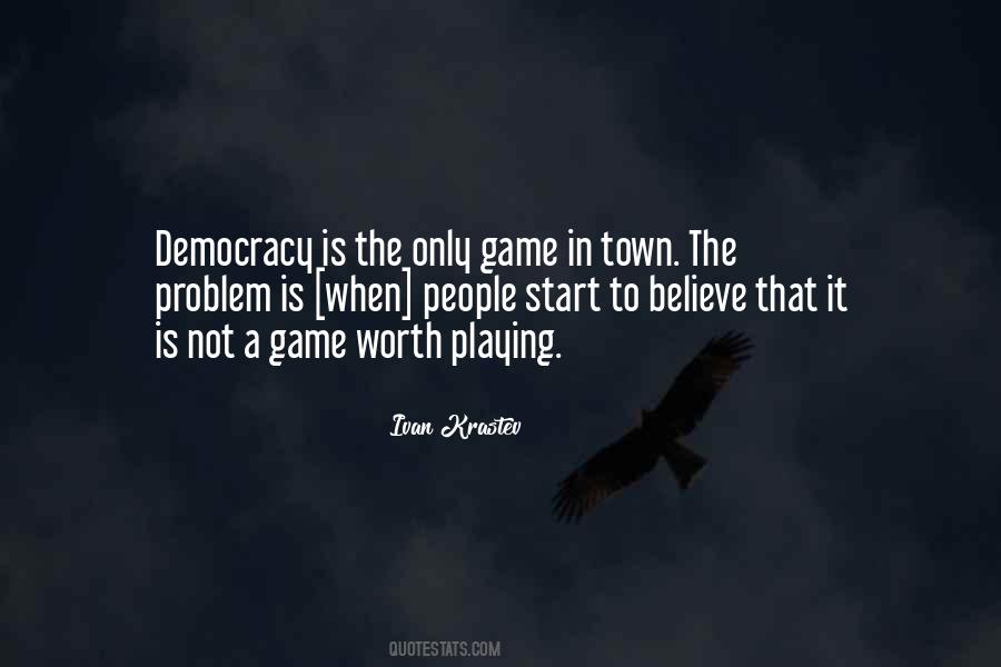 The Only Game Quotes #489122