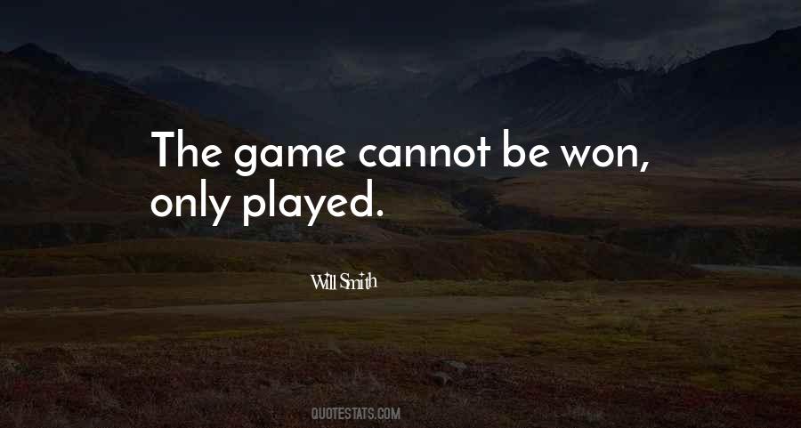 The Only Game Quotes #514384