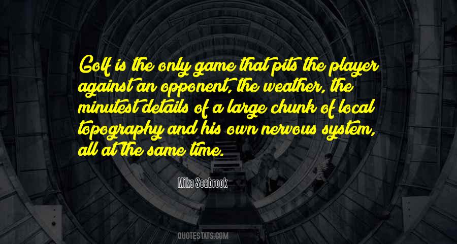 The Only Game Quotes #583273